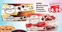 Kaufland KORAL Rolada lodowa Wenecka, Królewska 1l opakowanie oferta
