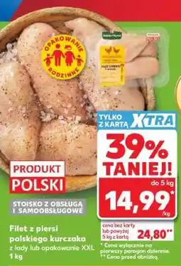 Kaufland Filet z piersi polskiego kurczaka z lady lub opakowanie XXL 1 kg oferta