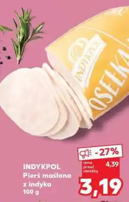 Kaufland INDYKPOL Pierś maślana z indyka 100 g oferta