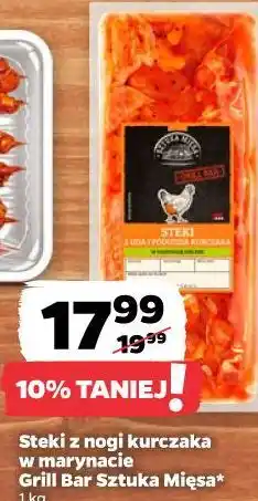 Netto Steki z nogi kurczaka w marynacie Grill Bar Sztuka Mięsa oferta
