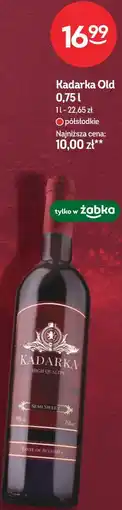 Żabka Wino Kadarka Old oferta