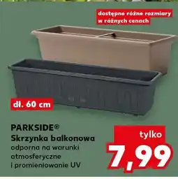 Kaufland Skrzynka balkonowa Parkside 60cm oferta