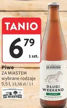Intermarche Piwo ZA MIASTEM wybrane rodzaje oferta