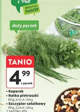 Intermarche Koperek, Natka pietruszki, Szczypior sałatkowy Z SADÓW I PÓL oferta