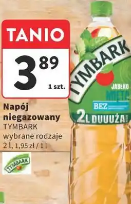 Intermarche Napój niegazowany TYMBARK wybrane rodzaje 2 l, 1,95 zł / 1 l oferta