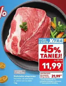 Kaufland Karkówka wieprzowa bez kości, do pieczenia oferta