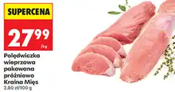 Biedronka Polędwiczka wieprzowa pakowana próżniowo Kraina Mięs oferta