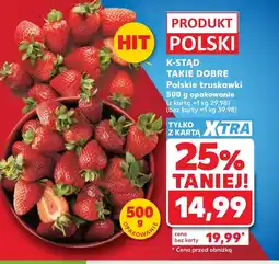 Kaufland Truskawki K-Stąd Takie Dobre oferta