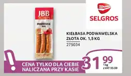 Selgros Kiełbasa podwawelska złota oferta