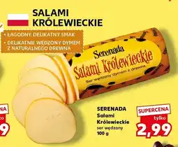 Kaufland Salami Królewieckie ser wędzony Serenada oferta