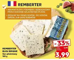 Kaufland Ser pleśniowy Remberter Bleu Brique oferta