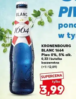 Kaufland Piwo Kronenbourg Blanc 1664 5% butelka bezzwrotna oferta