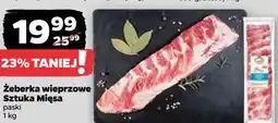 Netto żeberka wieprzowe Sztuka Mięsa oferta