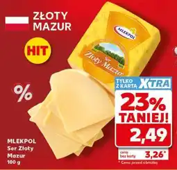 Kaufland MLEKPOL Ser Złoty Mazur 100 g oferta