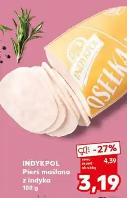 Kaufland INDYKPOL Pierś maślana z indyka 100 g oferta