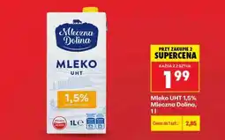 Biedronka Mleko UHT 1,5% Mleczna Dolina, 1l oferta