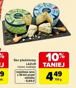 Carrefour Ser pleśniowy LAZUR różne rodzaje oferta