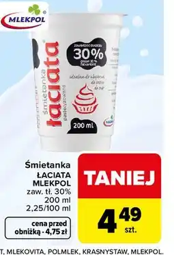 Carrefour Śmietanka Łaciata Mlekpol oferta