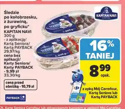 Carrefour Śledzie po kołobrzesku, z żurawiną, po gryficku* KAPITAN NAVI oferta