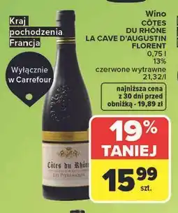 Carrefour Wino CÔTES DU RHÔNE LA CAVE D'AUGUSTIN FLORENT oferta