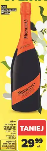 Carrefour Wino musujące PROSECCO MIONETTO białe wytrawne oferta