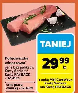 Carrefour Polędwiczka wieprzowa Carrefour oferta