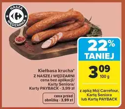 Carrefour Kiełbasa krucha z Naszej Wędzarni oferta