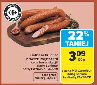 Carrefour Kiełbasa krucha z Naszej Wędzarni oferta