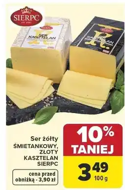 Carrefour Ser żółty Śmietankowy Złoty Kasztelan Sierpc oferta