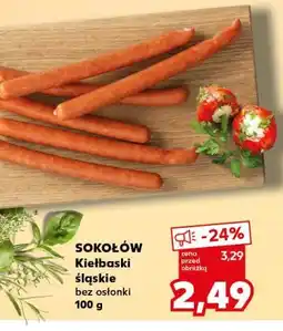 Kaufland SOKOŁÓW Kiełbaski śląskie bez osłonki oferta