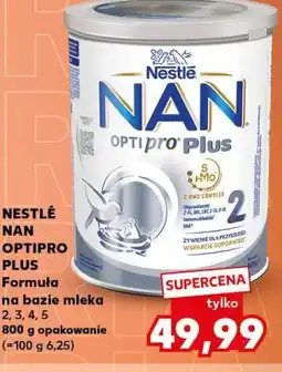 Kaufland NAN OPTIPRO PLUS Formuła na bazie mleka 2, 3, 4, 5 800 g opakowanie oferta