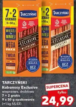 Kaufland TARCZYŃSKI Kabanosy Exclusive wieprzowe, drobiowe 7 + 2 gratis oferta