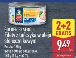ALDI Filety z tuńczyka w oleju słonecznikowym GOLDEN SEAFOOD oferta