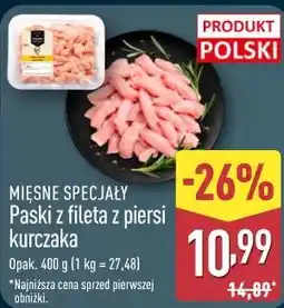 ALDI MIĘSNE SPECJAŁY Paski z fileta z piersi kurczaka oferta