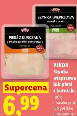 Lidl PIKOK Szynka wieprzowa lub pierś z kurczaka oferta