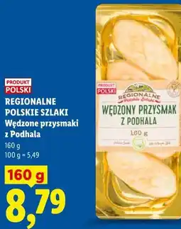 Lidl REGIONALNE POLSKIE SZLAKI Wędzone przysmaki z Podhala oferta