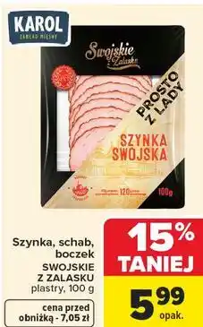 Carrefour Market Szynka, schab, boczek SWOJSKIE Z ZALASKU oferta