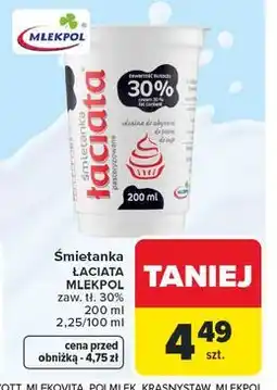 Carrefour Market Śmietanka ŁACIATA MLEKPOL zaw. tł. 30% oferta