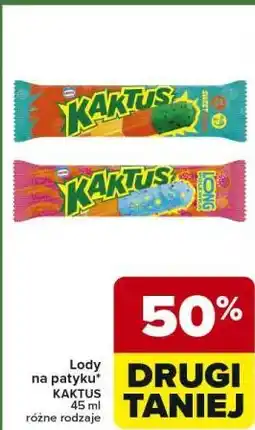 Carrefour Express Lody na patyku KAKTUS 45 ml różne rodzaje oferta