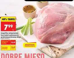 Biedronka Łopatka wieprzowa bez kości pakowana próżniowo Kraina Mięs oferta
