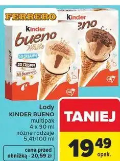 Carrefour Lody KINDER BUENO multipak 4 x 90 ml różne rodzaje oferta