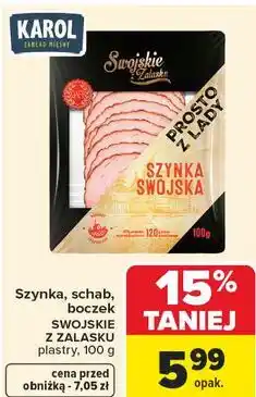Carrefour Szynka, schab, boczek SWOJSKIE Z ZALASKU oferta