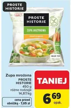 Carrefour Zupa mrożona PROSTE HISTORIE 450 g różne rodzaje oferta