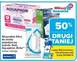 Carrefour Wszystkie filtry do wody pojedyncze marek: Dafi, Aquaphor, Brita różne rodzaje oferta
