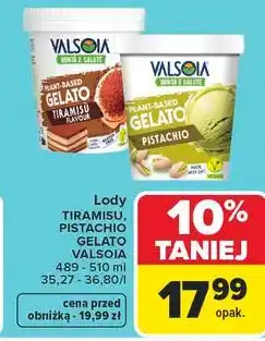 Carrefour Lody TIRAMISU, PISTACHIO GELATO VALSOIA oferta