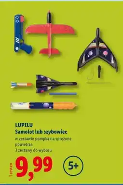 Lidl Samolot lub szybowiec Lupilu w zestawie pompka na sprężone powietrze 3 zestawy do wyboru oferta