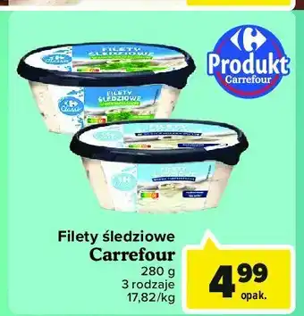 Carrefour Filety śledziowe w sosie śmietanowym 1 SZT 280 G oferta