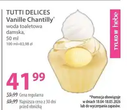 Hebe Woda toaletowa damska Tutti Delices Vanille Chantilly oferta
