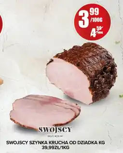 Spiżarnia Smakosza Swojscy szynka krucha od dziadka oferta