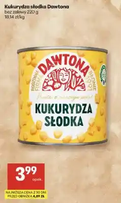 Delikatesy Centrum Kukurydza słodka bez zalewy Dawtona oferta